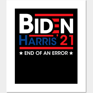 Joe Biden Kamala Harris - End Of An Error - 2021 January 20 Posters and Art